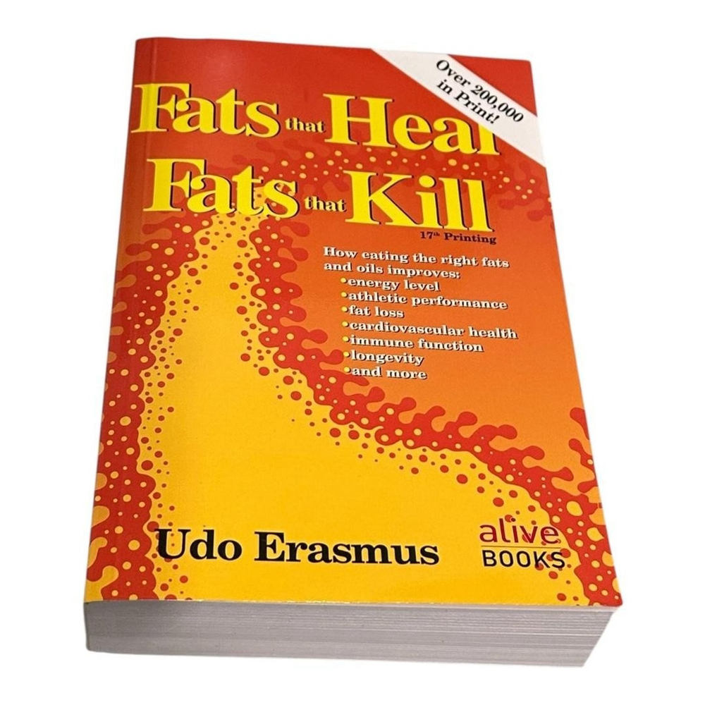 Fats That Heal Fats That Kill Udo Erasmus Health Nutrition Diet Book Softcover